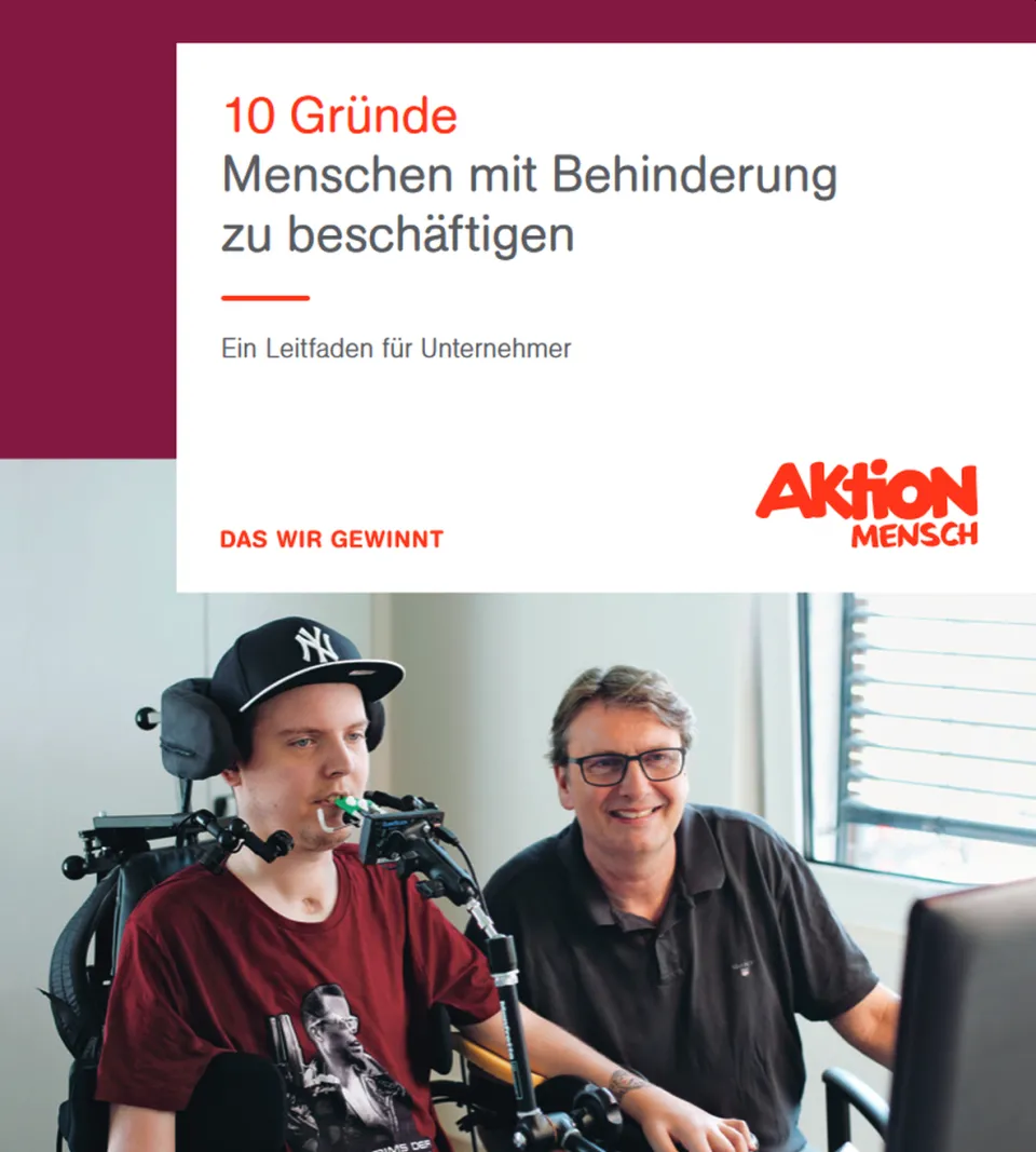 Aktion Mensch Broschüre "10 Gründe Menschen mit Behinderung zu beschäftigen"