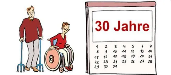 Ein Mann mit einer Gehhilfe und eine Frau im Rollstuhl. Daneben ein Kalender auf dem steht: 30 Jahre.